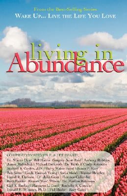 Wake Up...Live the Life You Love: Living in Abundance by Dyer, Wayne