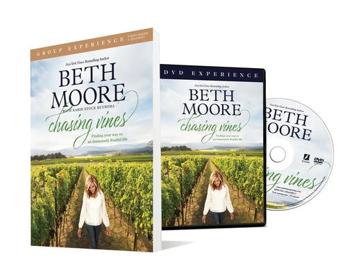 Chasing Vines Group Experience with DVD: Finding Your Way to an Immensely Fruitful Life by Moore, Beth