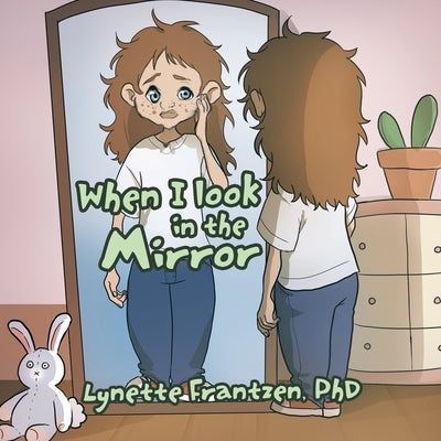 When I Look in the Mirror by Frantzen, Lynette