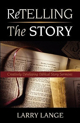 Retelling the Story by Lange, Larry