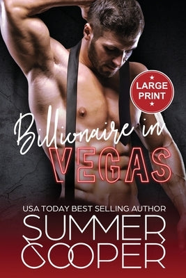 Billionaire In Vegas: Office Vacation Romantic Comedy (Large Print) by Cooper, Summer