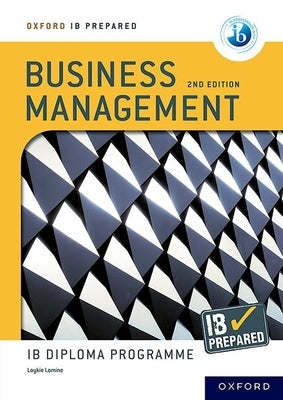 Ib Prepared: Business Management 2nd Edition by Oxford