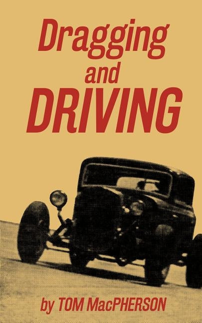 Dragging and Driving by MacPherson, Tom