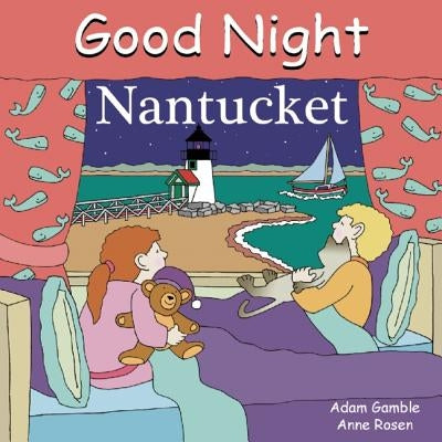 Good Night Nantucket by Gamble, Adam