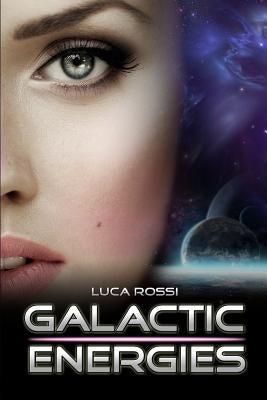 Galactic Energies by Pakieser, Andrea