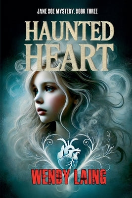 Haunted Heart by Laing, Wendy