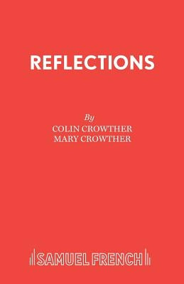 Reflections by Crowther, Colin