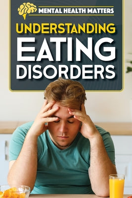 Understanding Eating Disorders by Reynolds, Donna