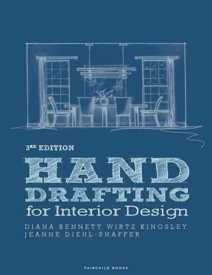 Hand Drafting for Interior Design by Diehl-Shaffer, Jeanne