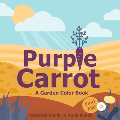 Purple Carrot by Mullin, Rebecca