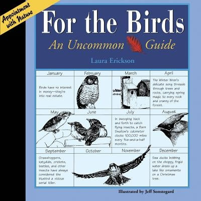 For the Birds: An Uncommon Guide by Erickson, Laura