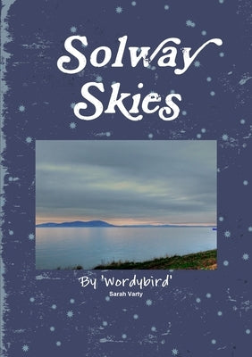 Solway Skies by Sarah Varty, Wordybird