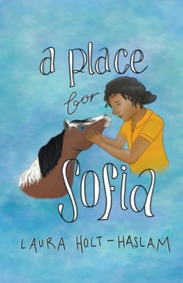 A Place for Sofia by Holt-Haslam, Laura