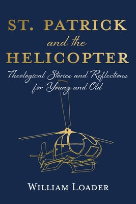 St. Patrick and the Helicopter by Loader, William