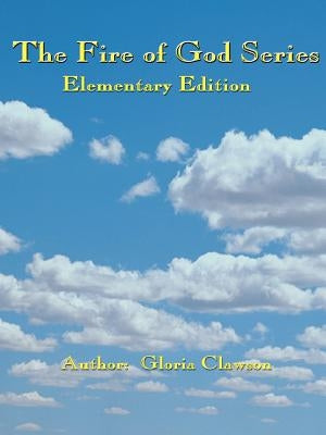 The Fire of God Series: Year One by Clawson, Gloria