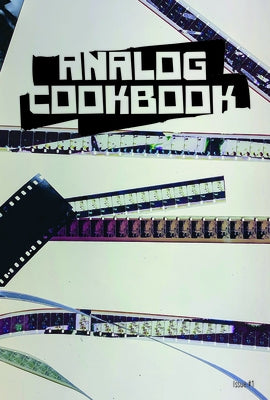 Analog Cookbook Issue #1 by Hinshaw, Kate E.