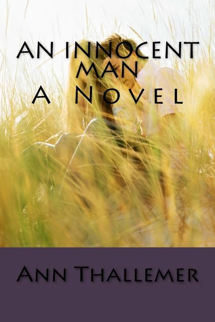 An Innocent Man by Thallemer, Ann