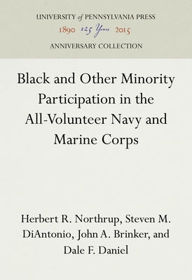 Black and Other Minority Participation in the All-Volunteer Navy and Marine Corps by Northrup, Herbert R.