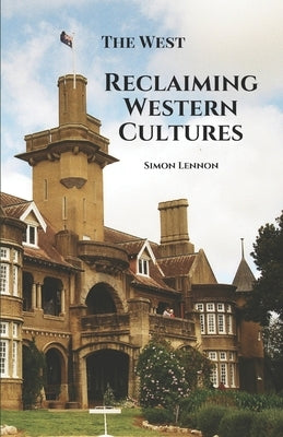 Reclaiming Western Cultures by Lennon, Simon