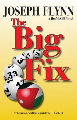 The Big Fix by Flynn, Joseph