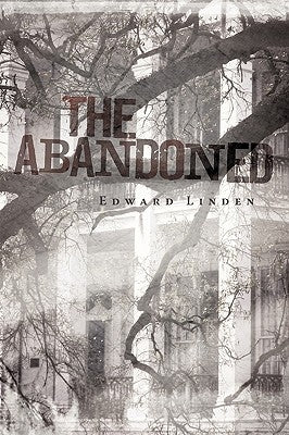 The Abandoned by Edward Linden, Linden