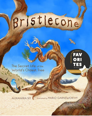 Bristlecone: The Secret Life of the World's Oldest Tree by Siy, Alexandra