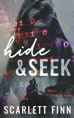 Hide & Seek: Suspense: Road trip, stuck together: Fugitive hacker heroine's last hope. by Finn, Scarlett