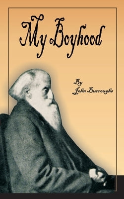 My Boyhood by Burroughs, John