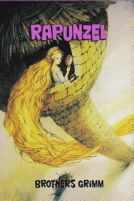 Rapunzel by Grimm, Brothers