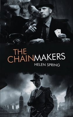 The Chainmakers by Spring, Helen
