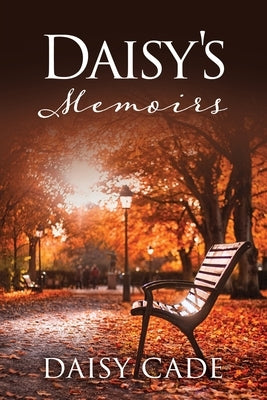 Daisy's Memoirs by Cade, Daisy