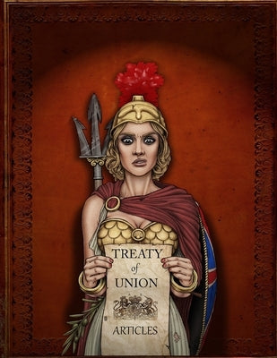Treaty of Union Articles by Eeles, Alex
