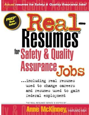 Real-Resumes For Safety & Quality Assurance Jobs by McKinney, Anne
