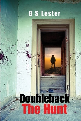 Doubleback The Hunt by Lester, Gary S.