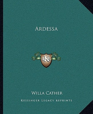Ardessa by Cather, Willa