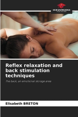 Reflex relaxation and back stimulation techniques by Breton, Elisabeth