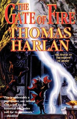 The Gate of Fire by Harlan, Thomas