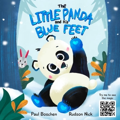 The Little Panda and His Blue Feet: With QR Code Animations by Nick, Rudson