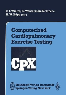 Computerized Cardiopulmonary Exercise Testing by Winter, U. J.