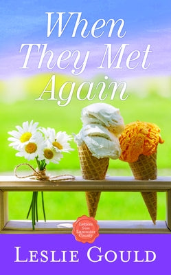 When They Met Again: Letters from Lancaster County by Gould, Leslie