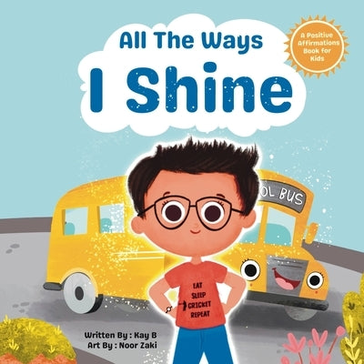 All The Ways I Shine by B, Kay