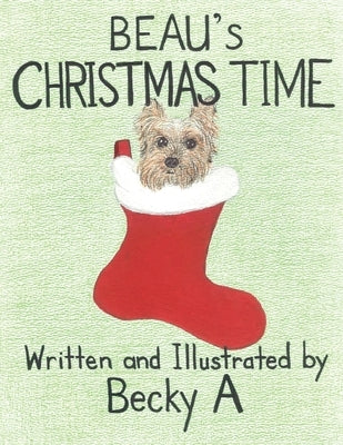 Beau's Christmas Time by A, Becky