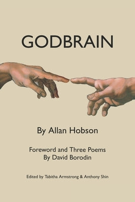 Godbrain: With a Foreword and Three Poems by David Borodin by Borodin, David