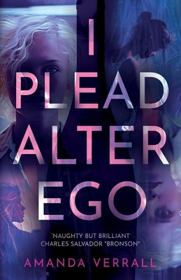 I Plead Alter Ego by Verrall, Amanda
