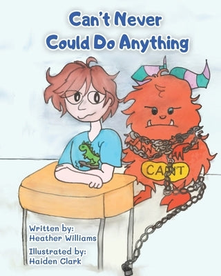 Can't Never Could Do Anything by Clark, Haiden