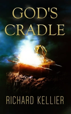 God's Cradle by Kellier, Richard