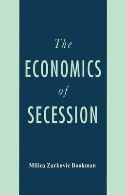The Economics of Secession by Na, Na