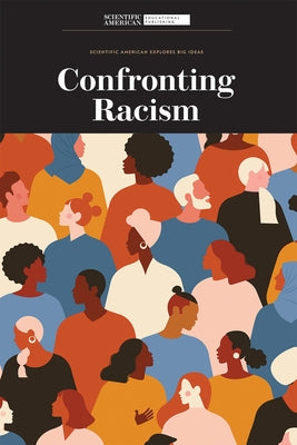 Confronting Racism by Scientific American Editors