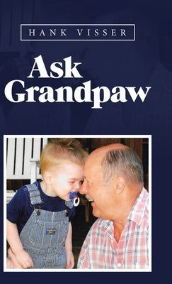 Ask Grandpaw by Visser, Hank