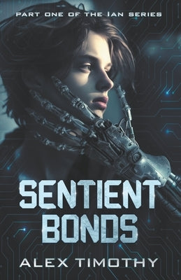 Sentient Bonds by Timothy, Alex
